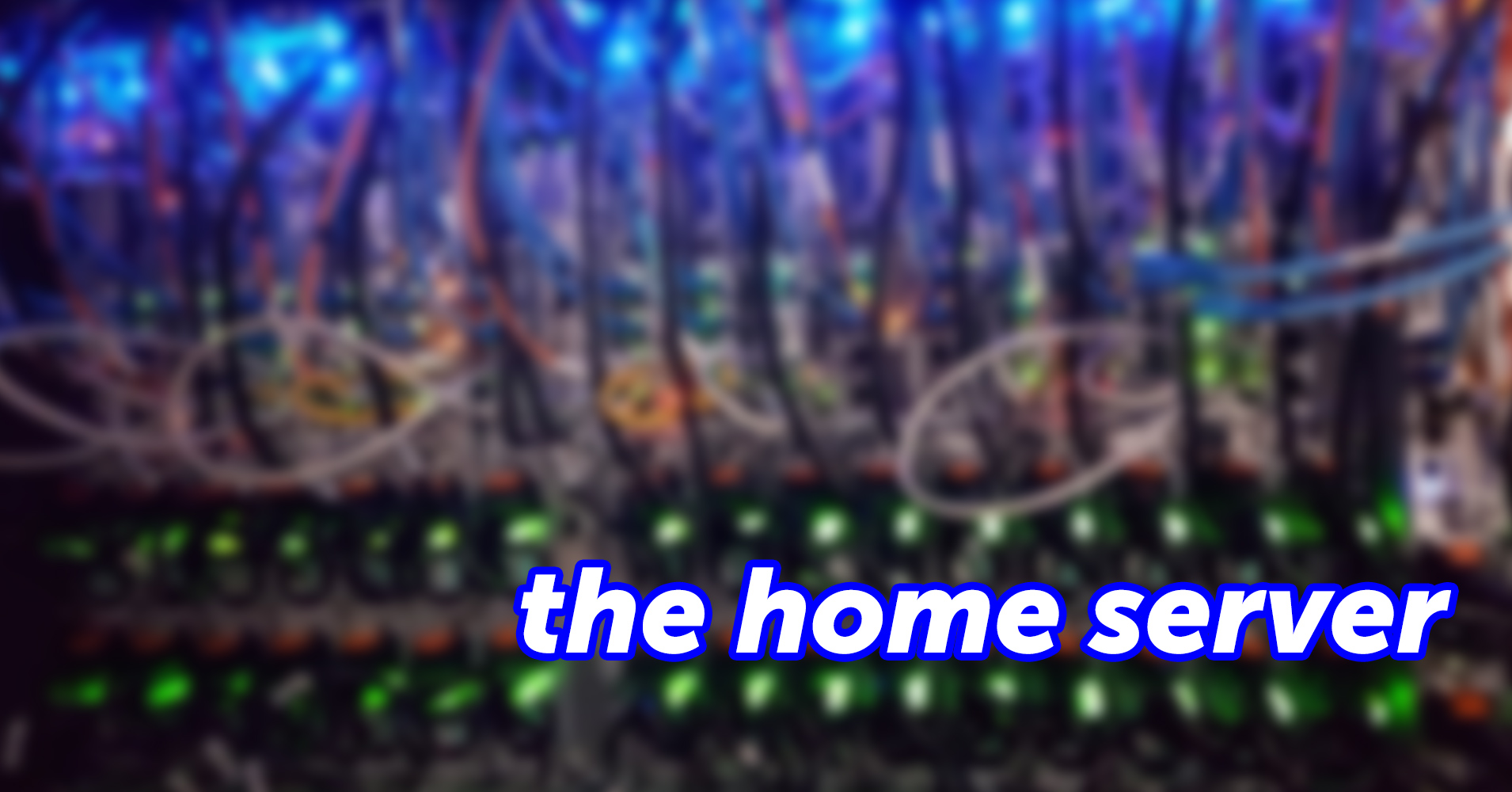 Featured image for The Home Server