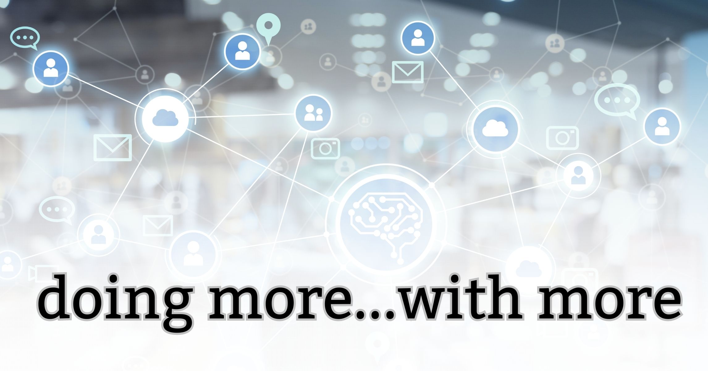 Digital network visualization showing interconnected icons including cloud storage, people silhouettes, email symbols, and a brain/AI representation, with the text 